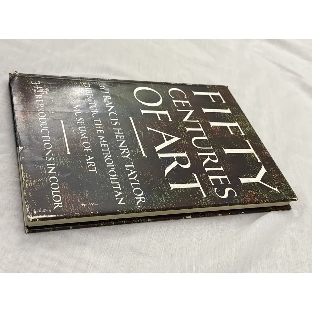 Fifty Centuries of Art by Francis Henry Taylor 1954 FIRST EDITION HC Book w/ DJ